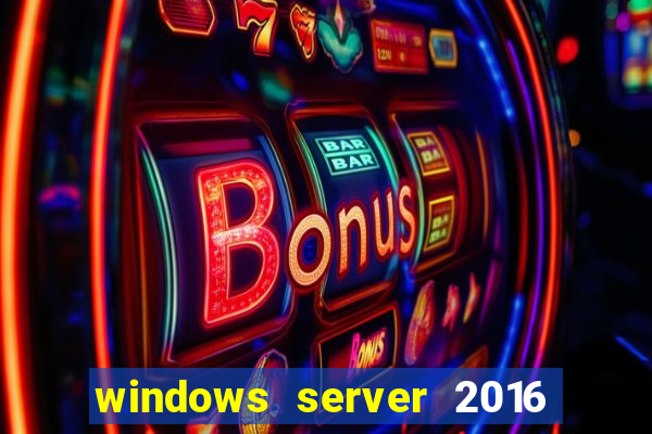 windows server 2016 download iso pt br